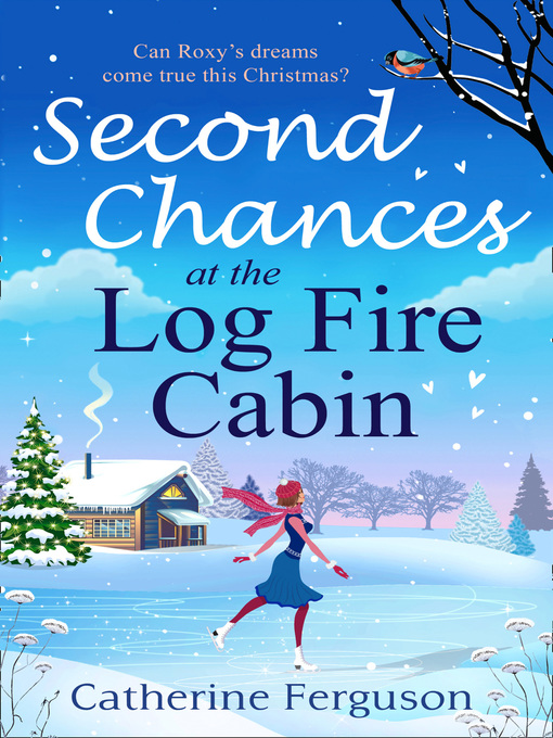 Title details for Second Chances at the Log Fire Cabin by Catherine Ferguson - Available